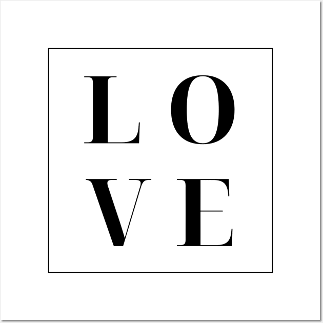 Love. Simple Love Quote. Show your love with this design. The Perfect Gift for Birthdays, Christmas, Valentines Day or Anniversaries. Wall Art by That Cheeky Tee